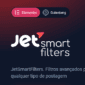 JetSmartFilters - Filtros avançados para qualquer tipo de postagem